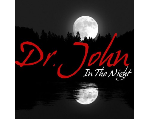 Dr. John - In The Night