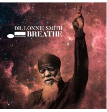 Dr. Lonnie Smith - Breathe