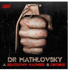 Dr Mathlovsky - Beatdown Madness