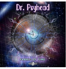 Dr. Psyhead - Fabric Of Time