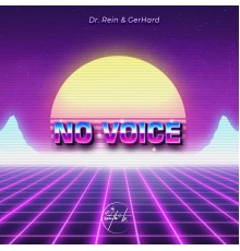 Dr. Rein, GerHard - No Voice