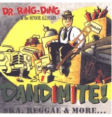 Dr. Ring-Ding & The Senior Allstars - Dandimite!