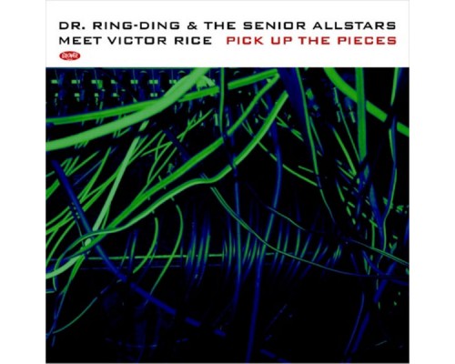 Dr. Ring-Ding & The Senior Allstars - Meet Victor Rice - Pick Up The Pieces Dr. Ring-Ding & The Senior Allstars - Meet Victor Rice - Pick Up The Pieces