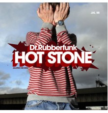 Dr Rubberfunk - Hot Stone