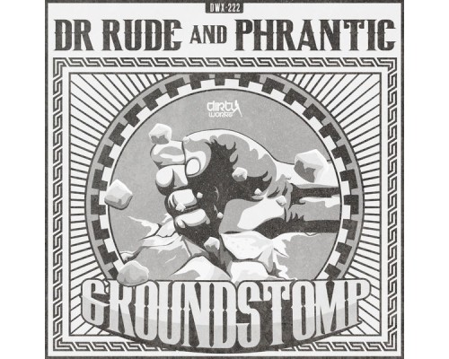 Dr Rude and Phrantic - Groundstomp