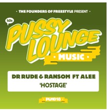 Dr Rude and Ransom featuring Alee - Hostage