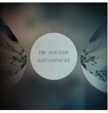 Dr. Sounds - Aquasphere