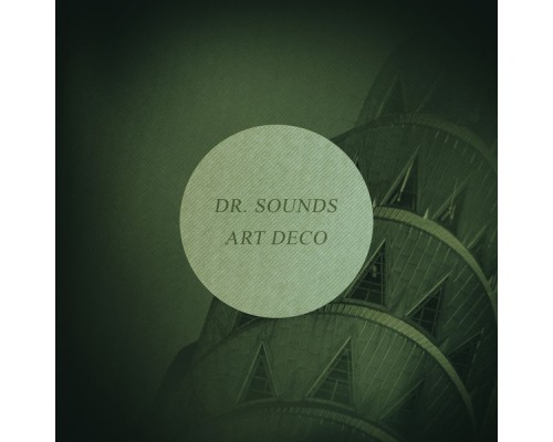 Dr. Sounds - Art Deco