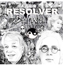 Dr. Wu' and Friends - Resolver