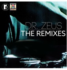 Dr. Zeus - The Remixes