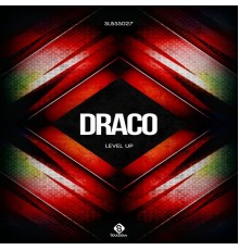 Draco - Level Up (Original Mix)