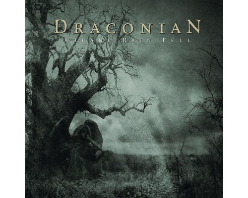 Draconian - Arcane Rain Fell