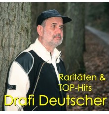 Drafi Deutscher - Raritäten & Top-Hits