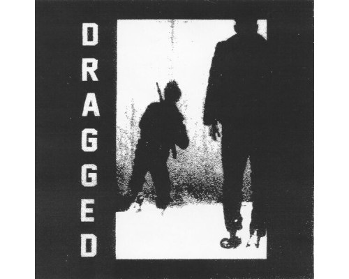 Dragged - Dragged - Demo