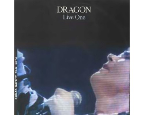 Dragon - Live One (Live)