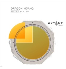 Dragon Hoang - Bla Bla Bla