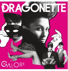 Dragonette - Galore