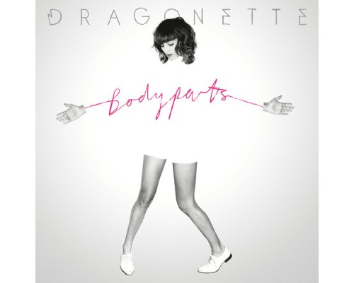 Dragonette - Bodyparts