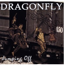 Dragonfly - Jumping Off