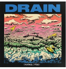 Drain - California Cursed