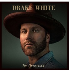 Drake White - The Optimystic
