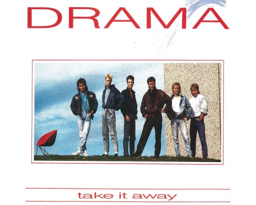 Drama - Take It Away