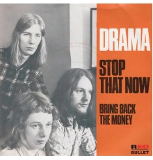 Drama - Stop That Now