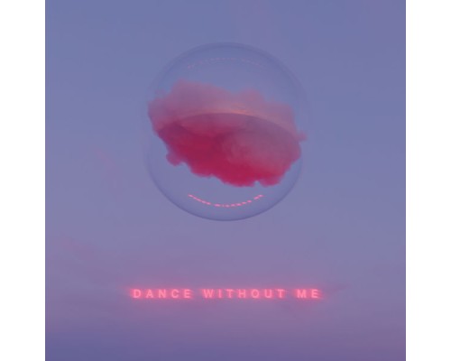 Drama - Dance Without Me