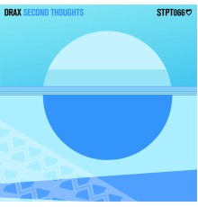 Drax - Second Thoughts