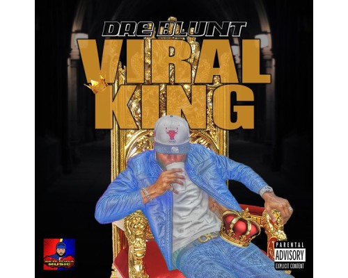 Dre Blunt - Viral King