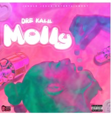 Dre Kalil & Jungle Jesus - Molly