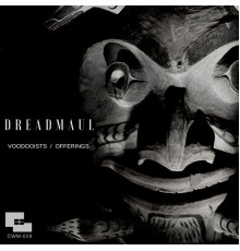 Dreadmaul - Voodooists / Offerings