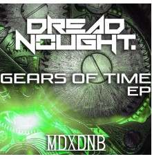 Dreadnought - Gears of Time EP