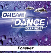 Dream Dance Alliance - Forever