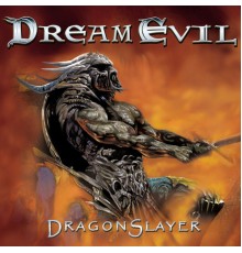 Dream Evil - Dragonslayer