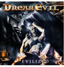 Dream Evil - Evilized