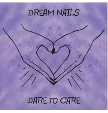 Dream Nails - Dare to Care