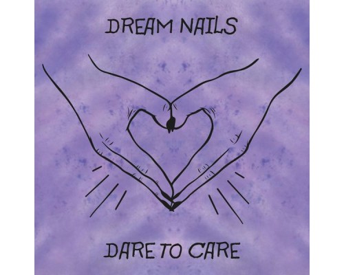 Dream Nails - Dare to Care