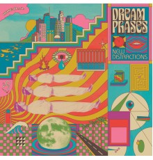 Dream Phases - New Distractions