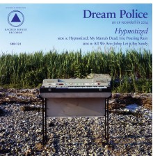 Dream Police - Hypnotized