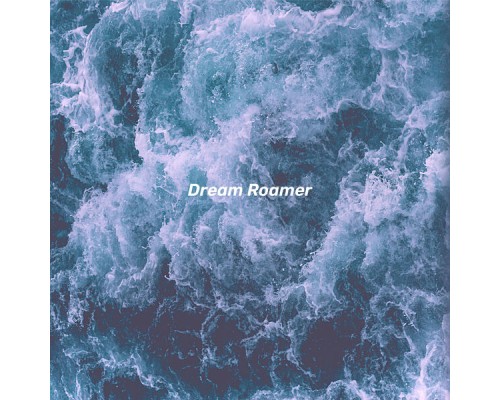 Dream Roamer - Aeolian Waves