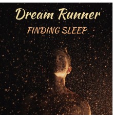 Dream Runner - Finding Sleep