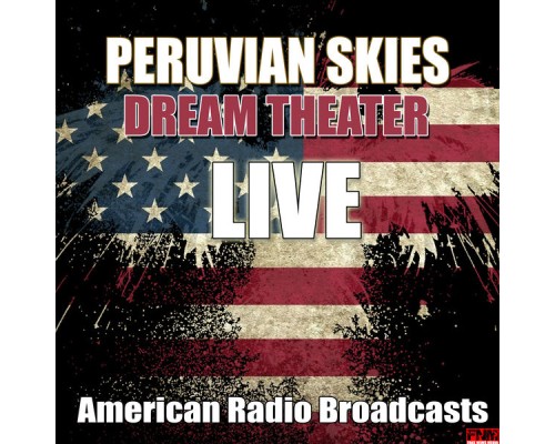 Dream Theater - Peruvian Skies (Live)