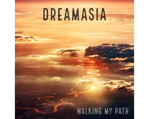 Dreamasia - Walking My Path