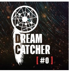 Dreamcatcher - #0