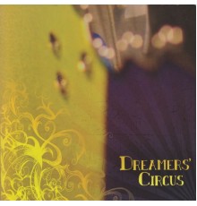 Dreamers' Circus - Dreamers' Circus