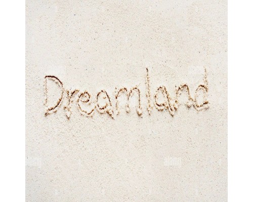 Dreamland - Feel the Burn