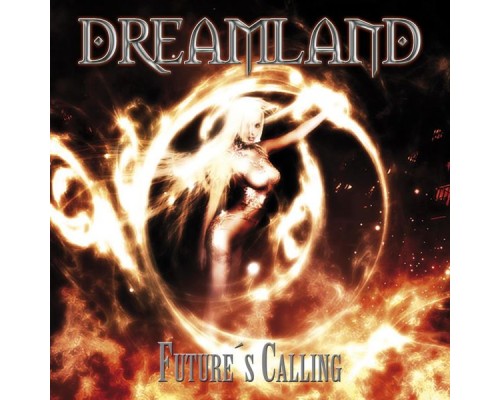 Dreamland - Future's Calling