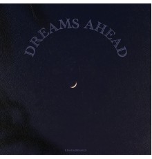 Dreams Ahead - remembrance