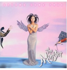 Dreams Come True - The Monster